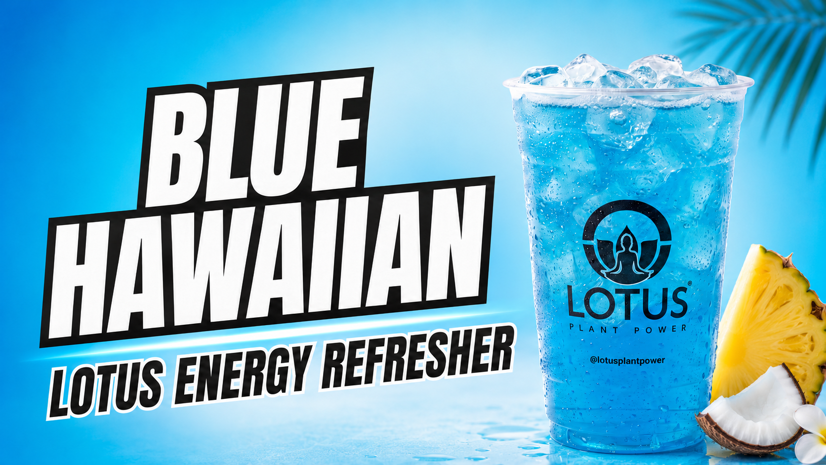 Blue Hawaiian Lotus Energy Refresher